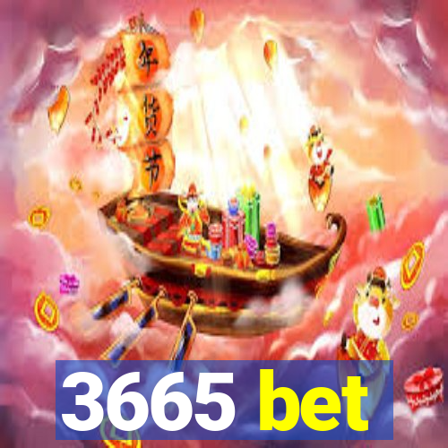 3665 bet